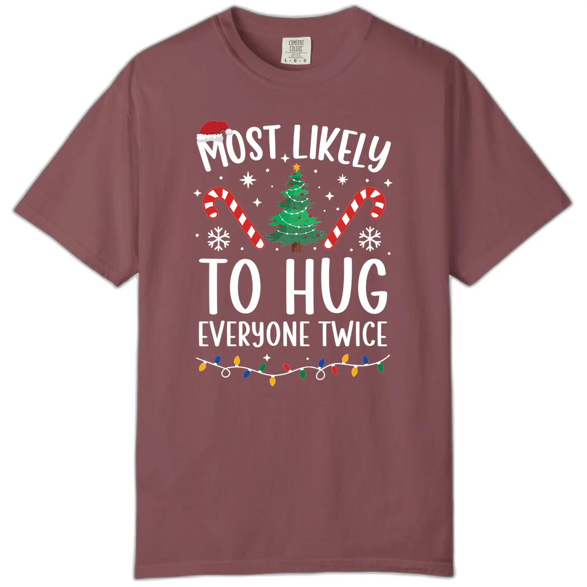 Most Likely To Hug Everyone Twice Christmas Comfort Color in Brick