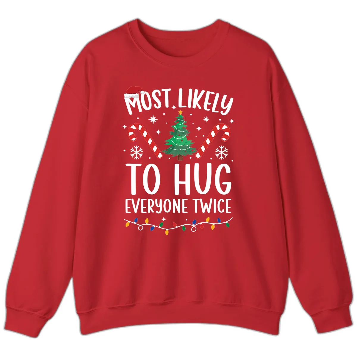Most Likely To Hug Everyone Twice Christmas Sweatshirt in Red