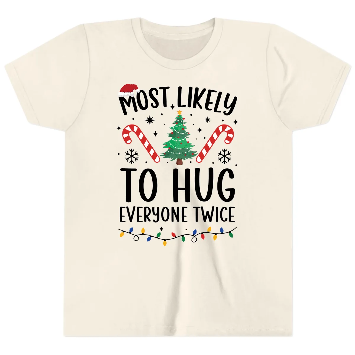 Most Likely To Hug Everyone Twice Christmas Youth T-Shirt in Natural