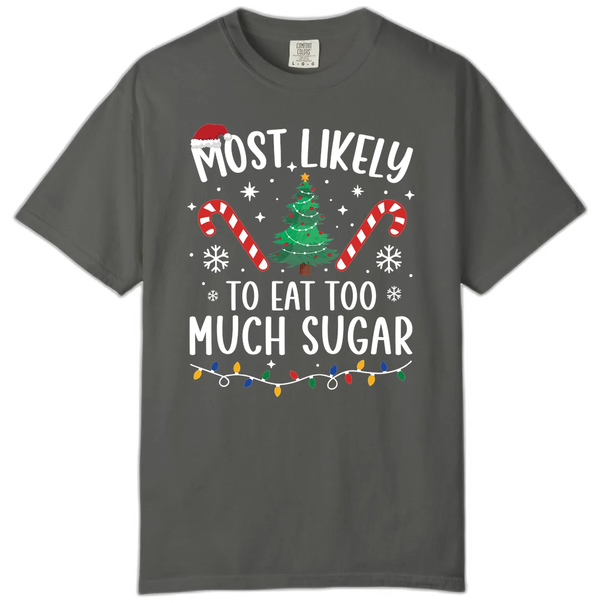 Most Likely To Eat Too Much Sugar Christmas Comfort Color in Pepper