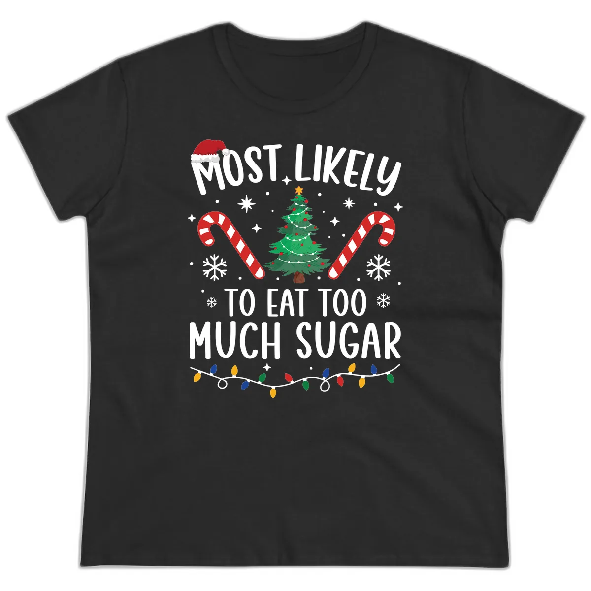 Most Likely To Eat Too Much Sugar Christmas Ladies Tee in Black