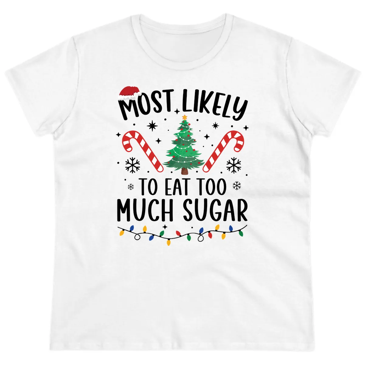 Most Likely To Eat Too Much Sugar Christmas Ladies Tee in White