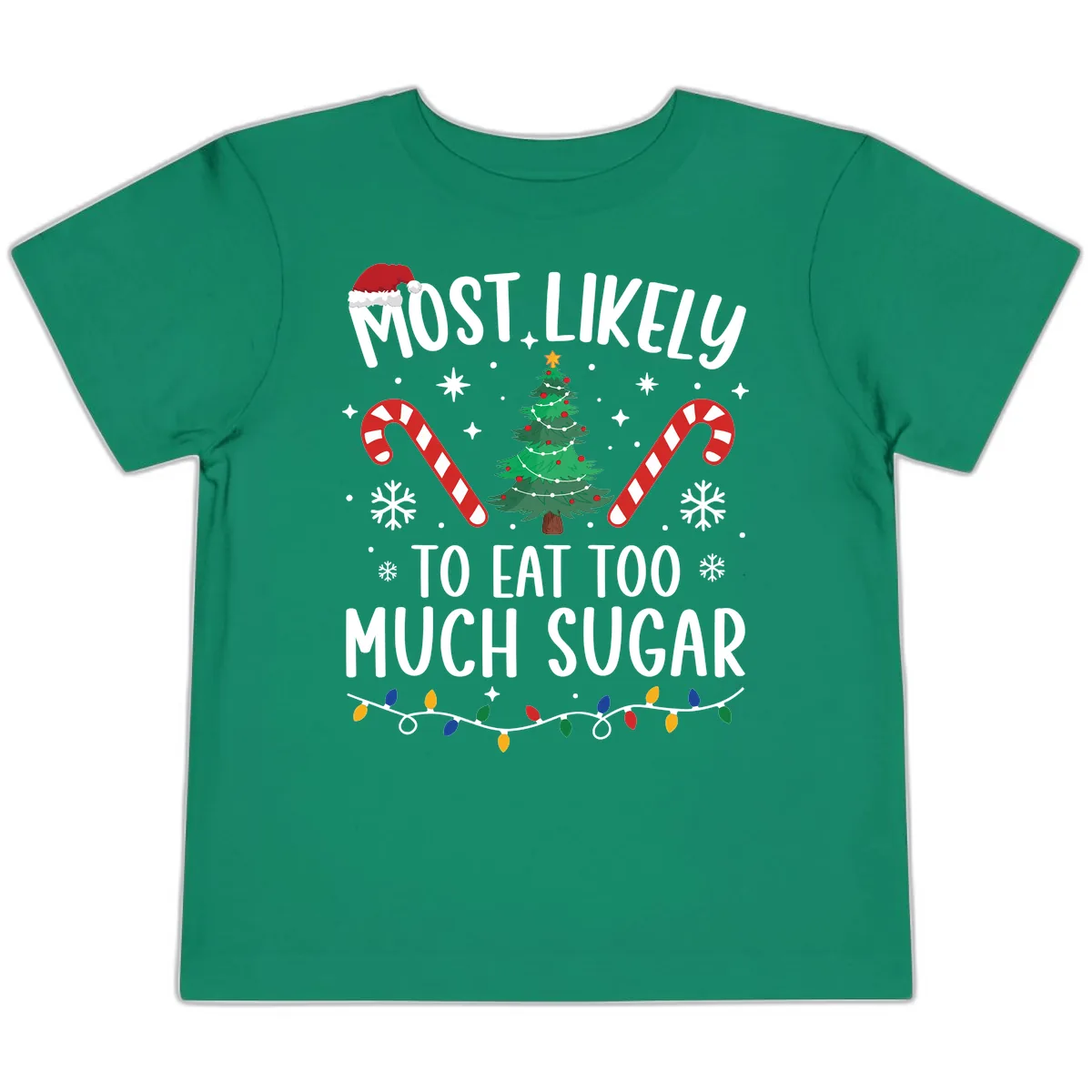 Most Likely To Eat Too Much Sugar Christmas Toddler T-Shirt in Kelly