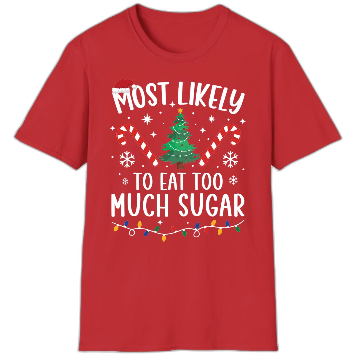 Most Likely To Eat Too Much Sugar Christmas T-Shirt in Red