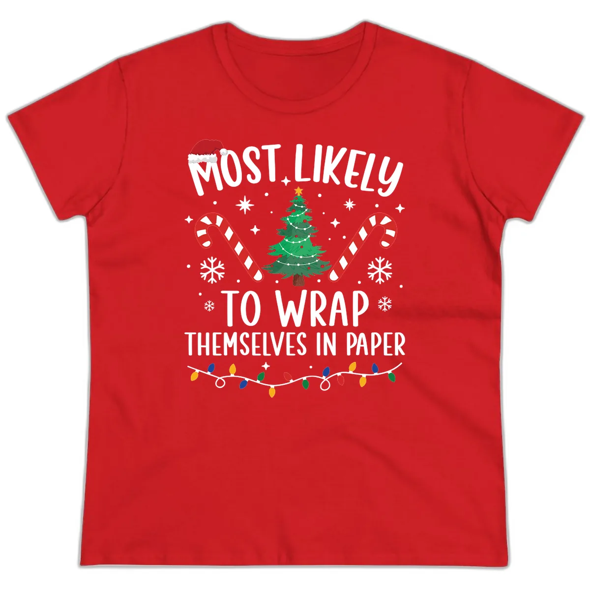 Most Likely To Wrap Themselves In Paper Christmas Ladies Tee in Red