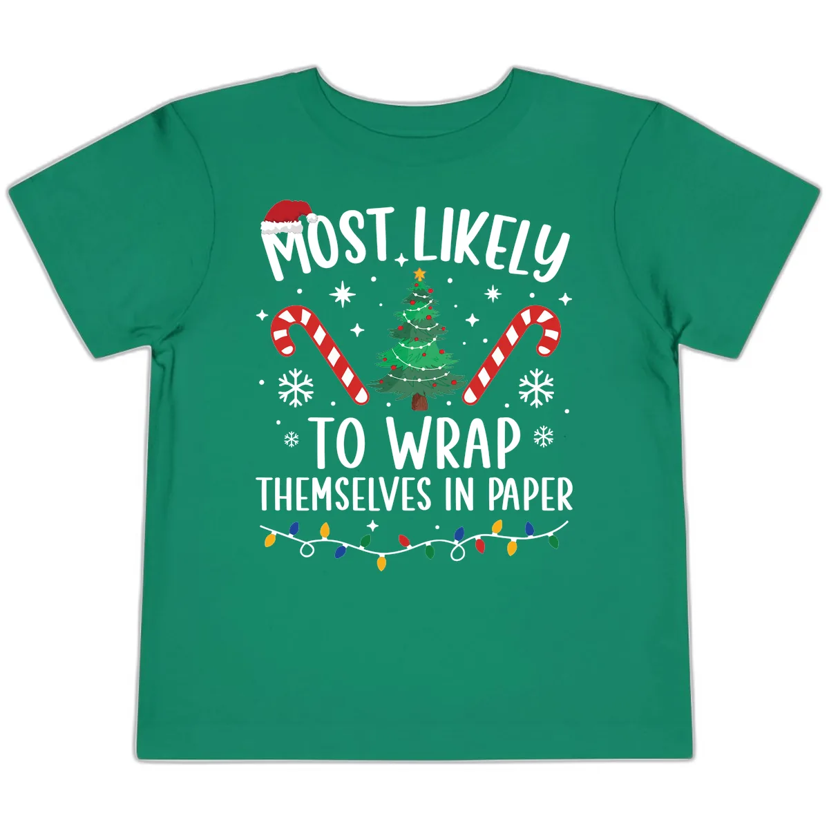 Most Likely To Wrap Themselves In Paper Christmas Toddler T-Shirt in Kelly