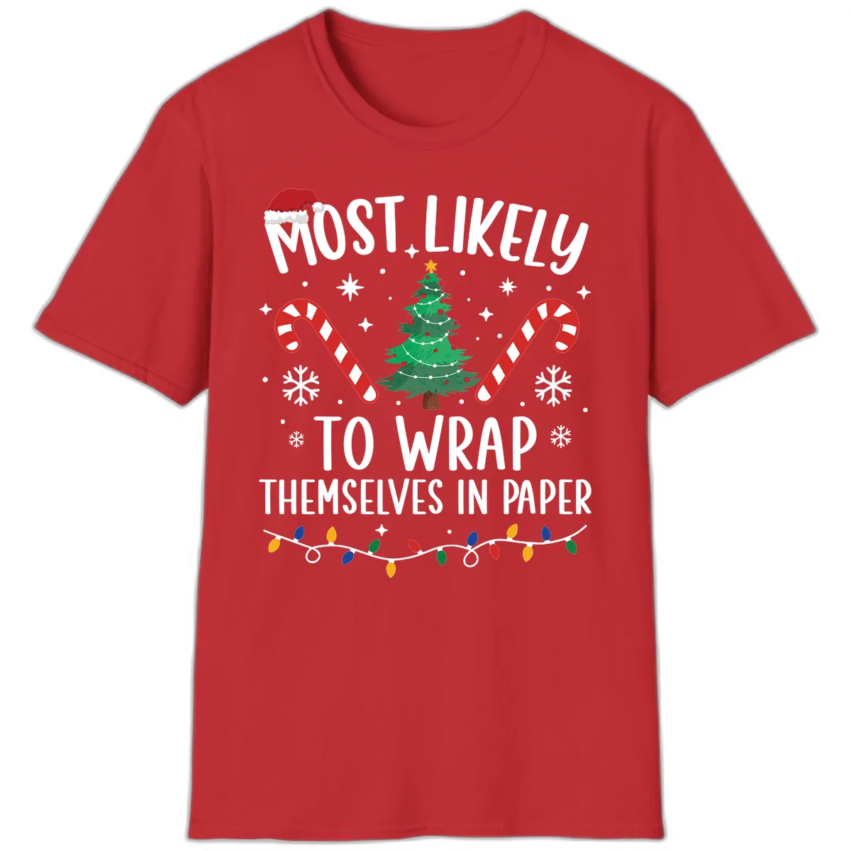 Most Likely To Wrap Themselves In Paper Christmas T-Shirt in Red