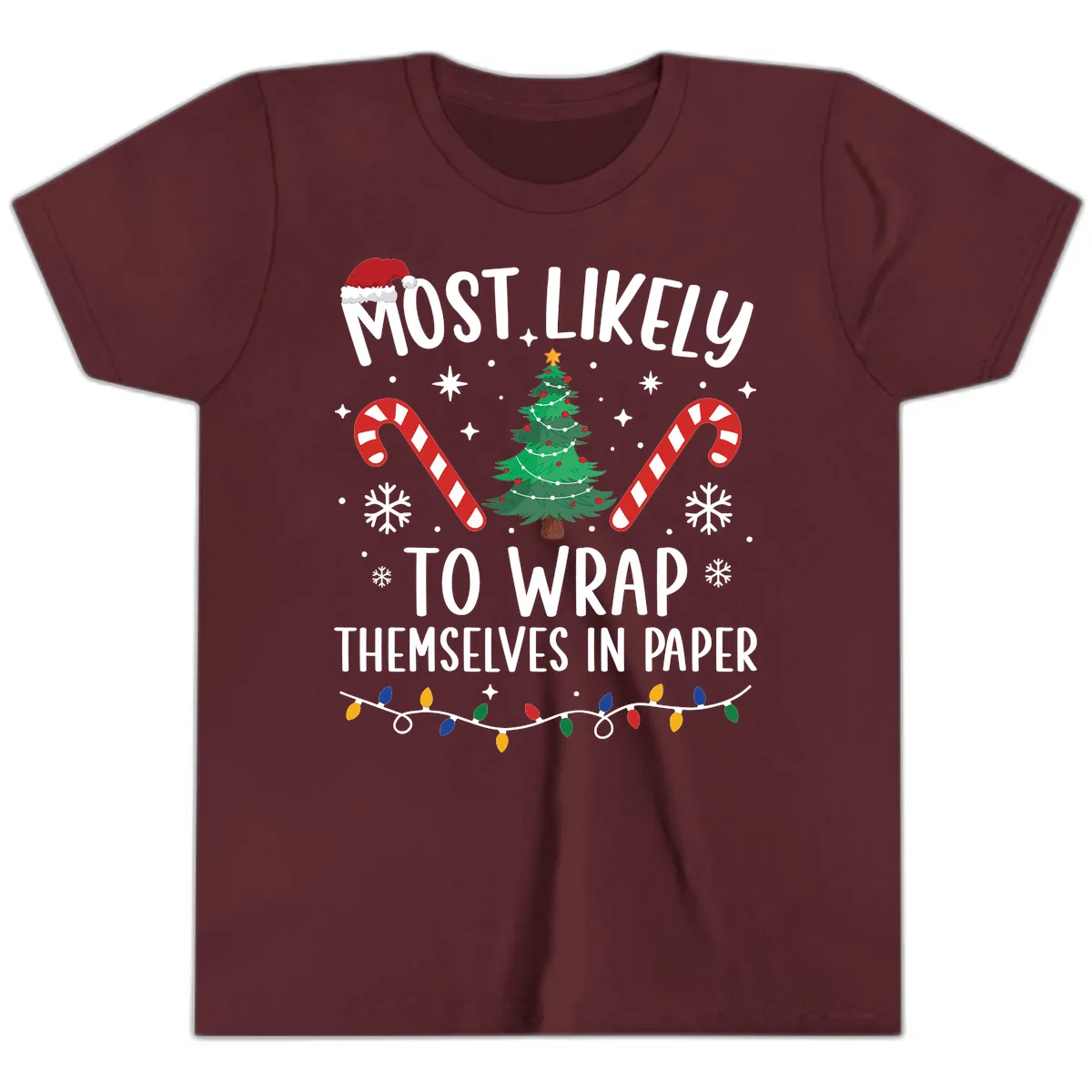 Most Likely To Wrap Themselves In Paper Christmas Youth T-Shirt in Maroon