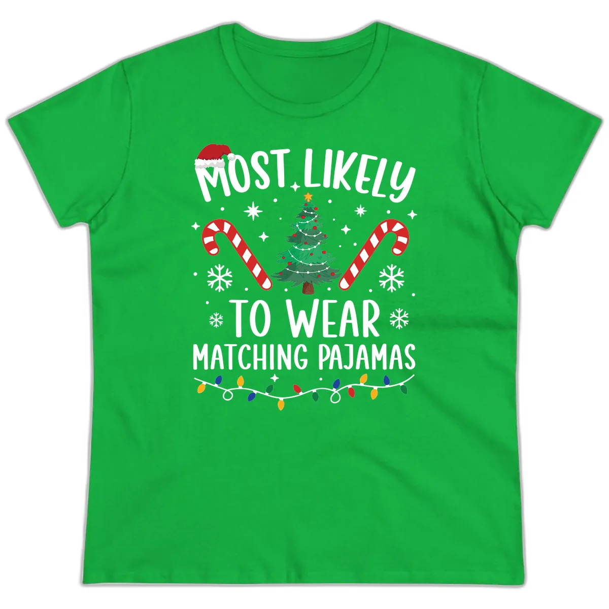 Most Likely To Wear Matching Pajamas Ladies Tee in Irish Green