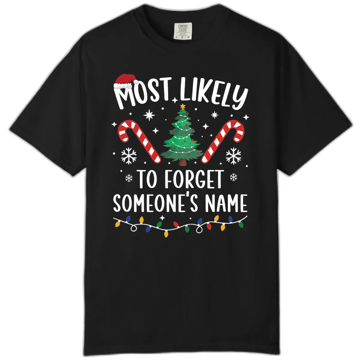 Most Likely To Forget Someone's Name Christmas Tee Comfort Color in Black