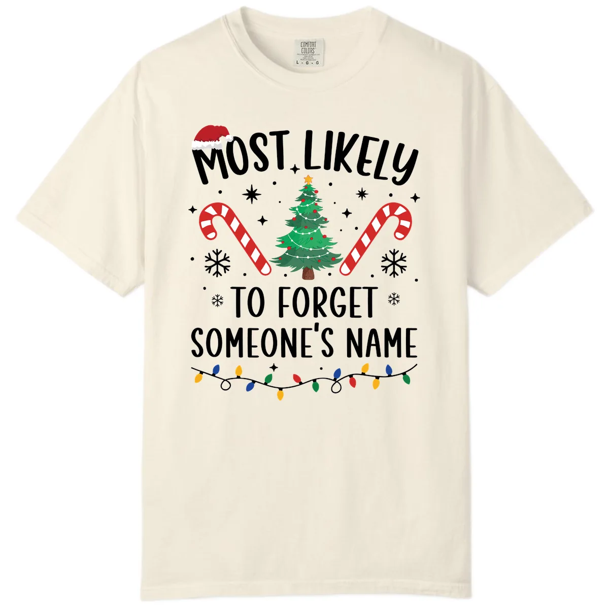 Most Likely To Forget Someone's Name Christmas Tee Comfort Color in Ivory
