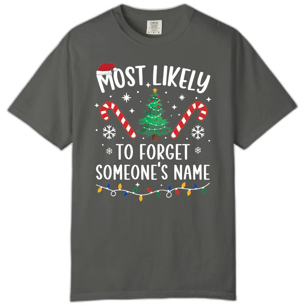 Most Likely To Forget Someone's Name Christmas Tee Comfort Color in Pepper