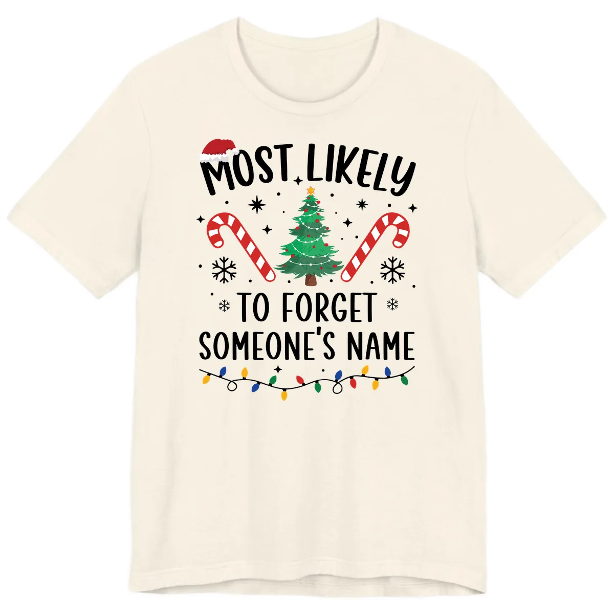 Most Likely To Forget Someone's Name Christmas Tee Premium T-Shirt in Natural