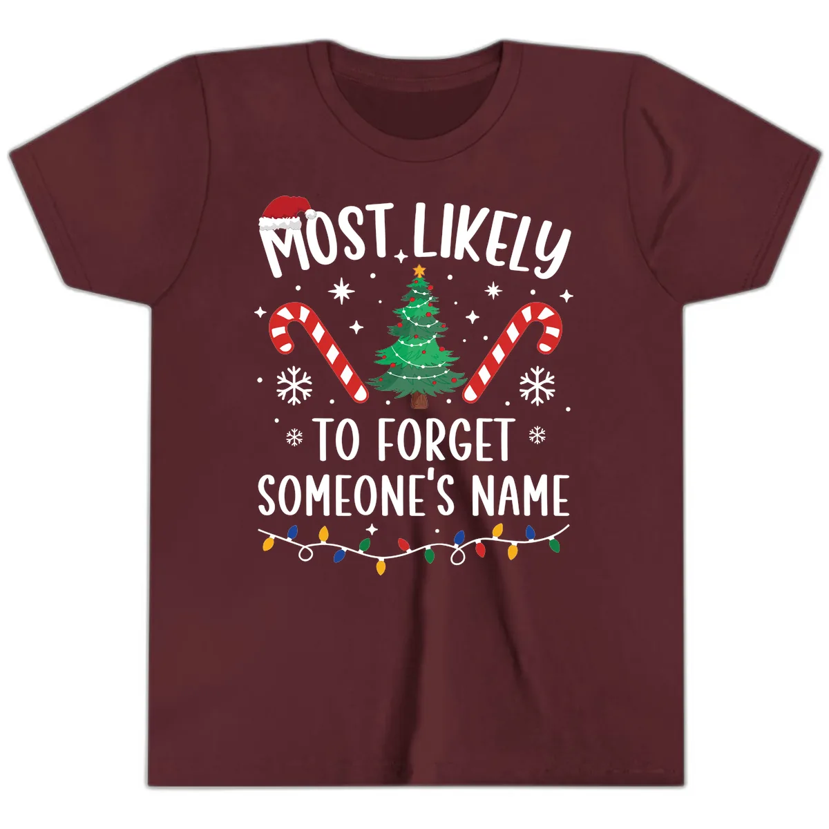Most Likely To Forget Someone's Name Christmas Tee Youth T-Shirt in Maroon