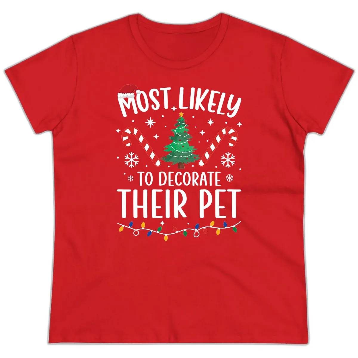 Most Likely To Decorate Their Pet Christmas Ladies Tee in Red