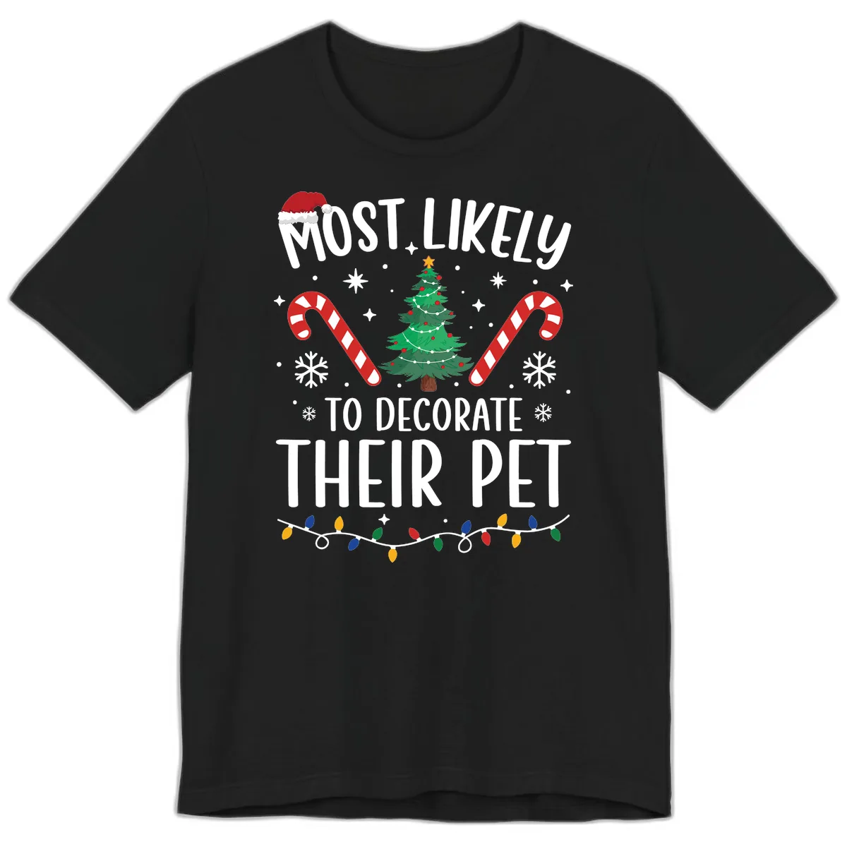 Most Likely To Decorate Their Pet Christmas Premium T-Shirt in Black
