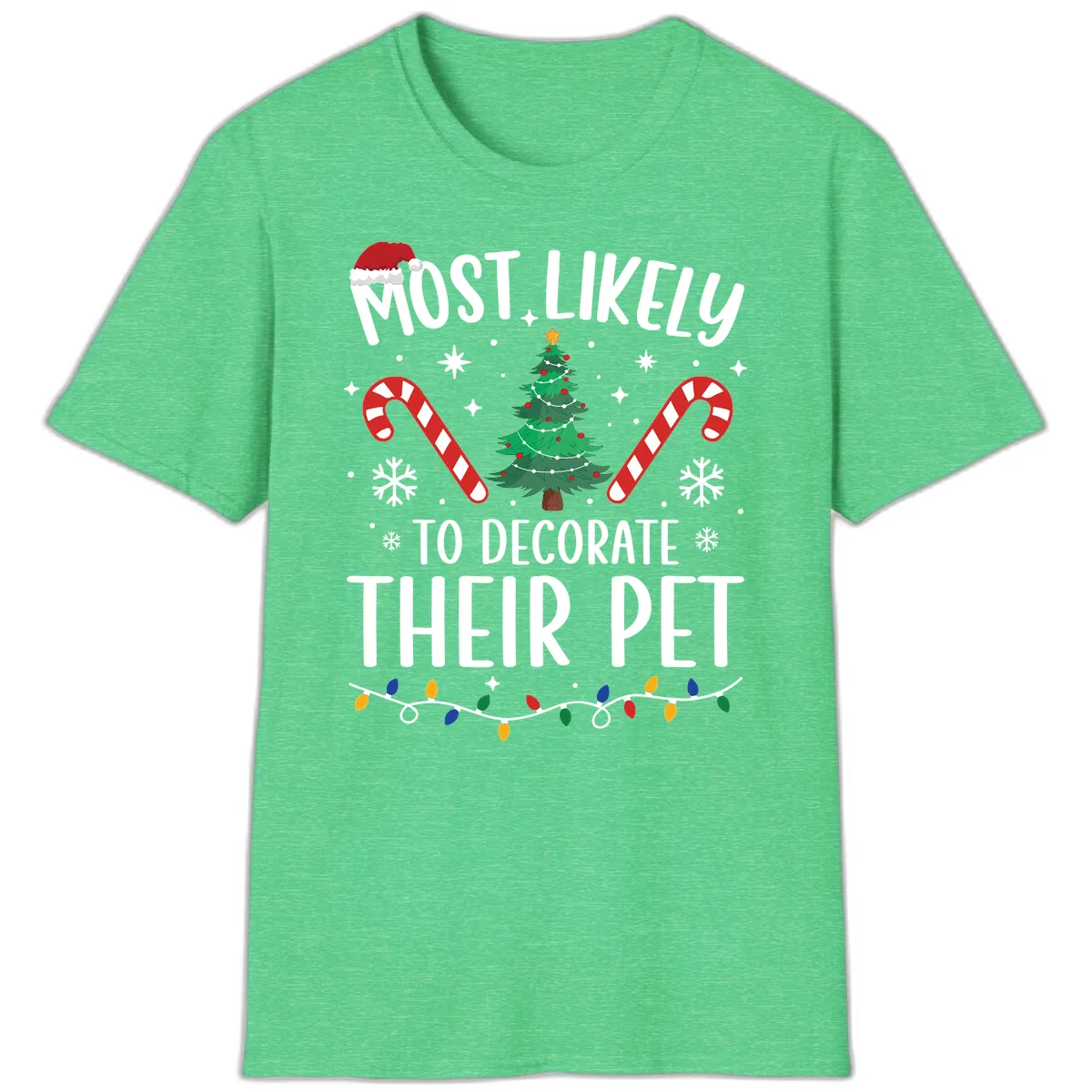 Most Likely To Decorate Their Pet Christmas T-Shirt in Heather Irish Green