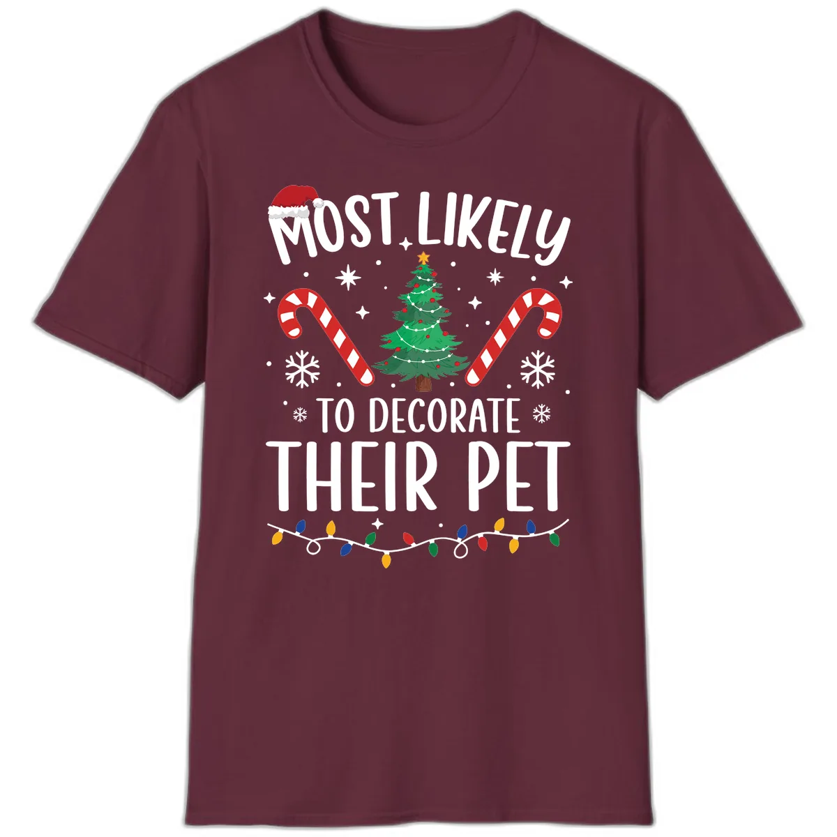 Most Likely To Decorate Their Pet Christmas T-Shirt in Maroon