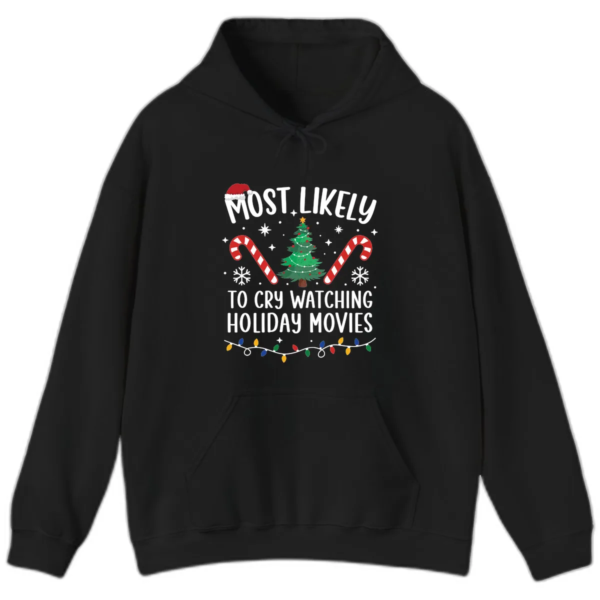 Most Likely To Cry Watching Holiday Movies Hoodie in Black