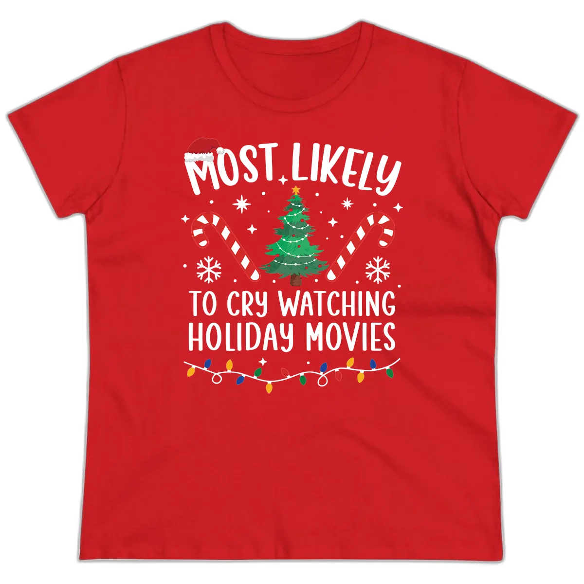 Most Likely To Cry Watching Holiday Movies Ladies Tee in Red