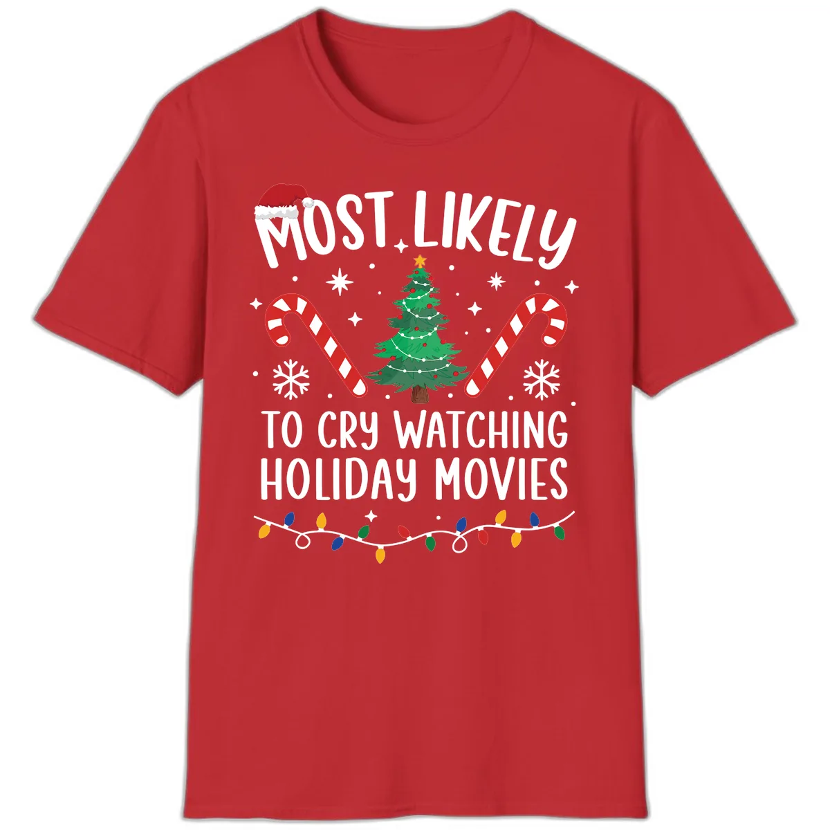 Most Likely To Cry Watching Holiday Movies T-Shirt in Red