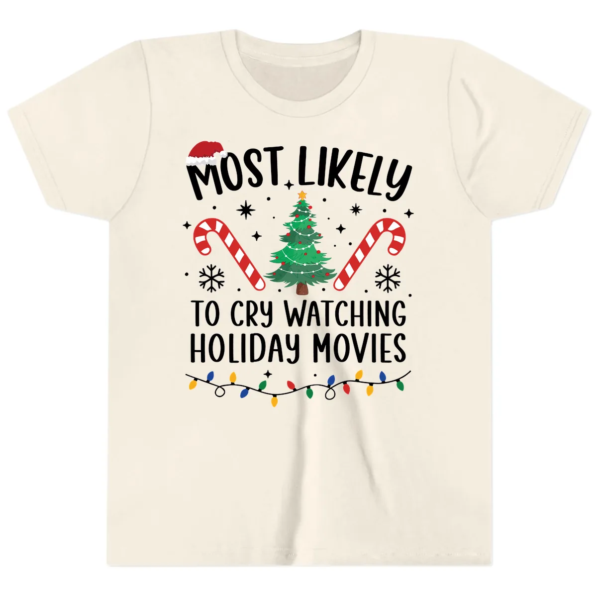 Most Likely To Cry Watching Holiday Movies Youth T-Shirt in Natural