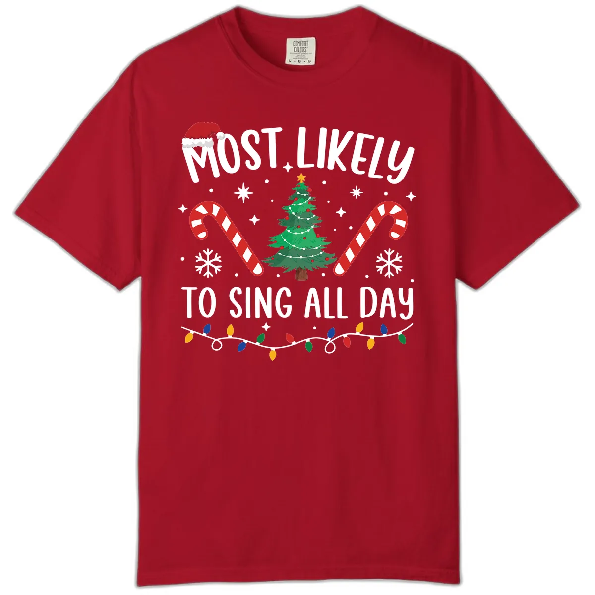 Most Likely To Sing All Day Christmas Comfort Color in Red