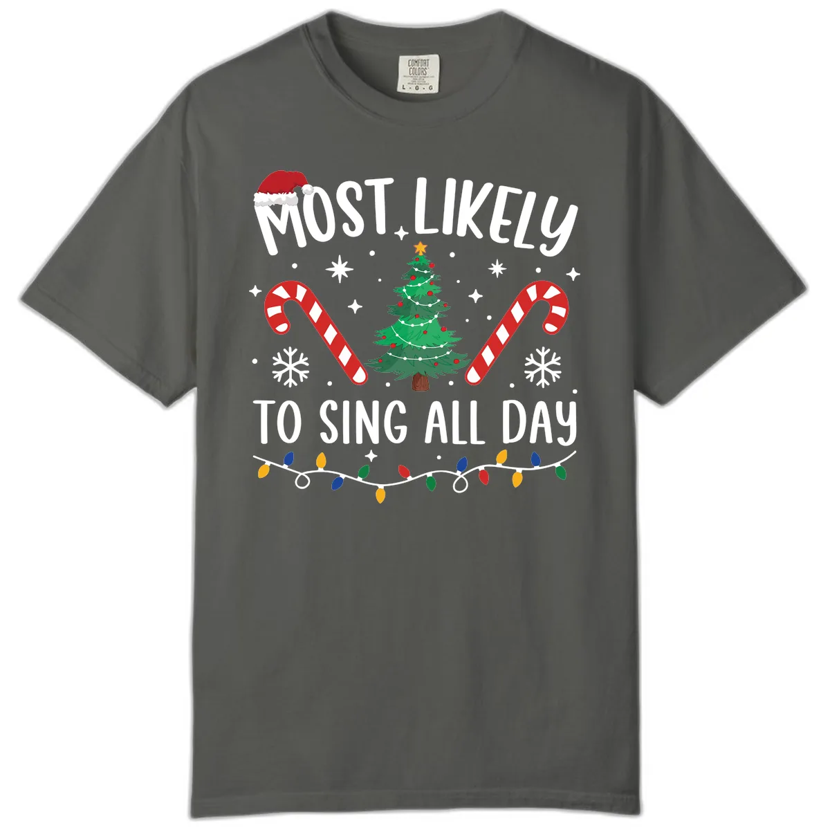 Most Likely To Sing All Day Christmas Comfort Color in Pepper