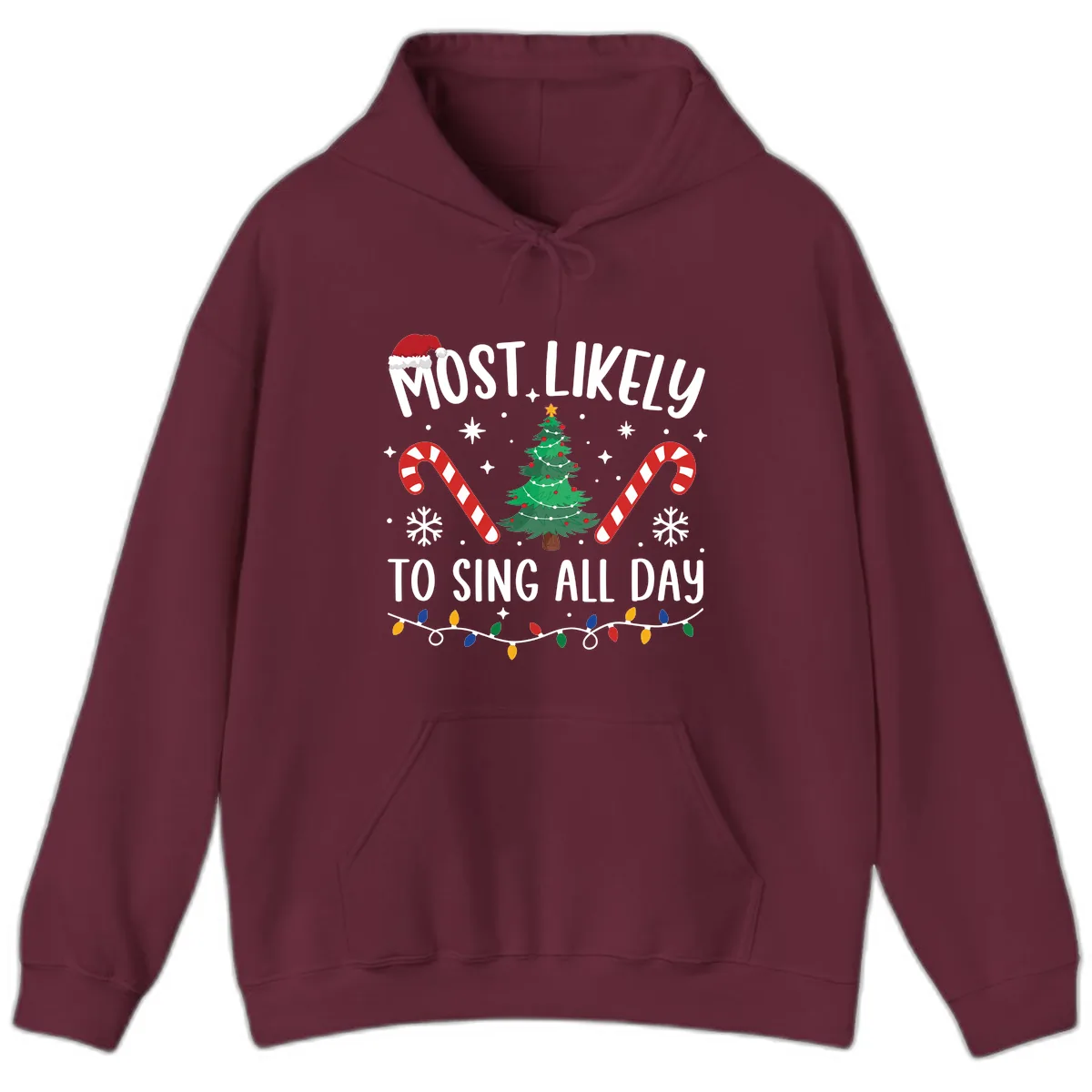 Most Likely To Sing All Day Christmas Hoodie in Maroon
