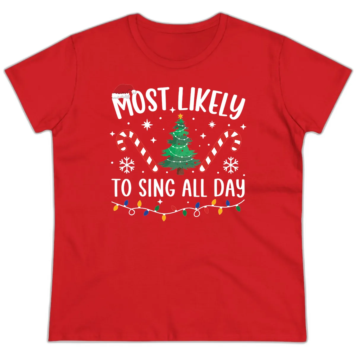 Most Likely To Sing All Day Christmas Ladies Tee in Red