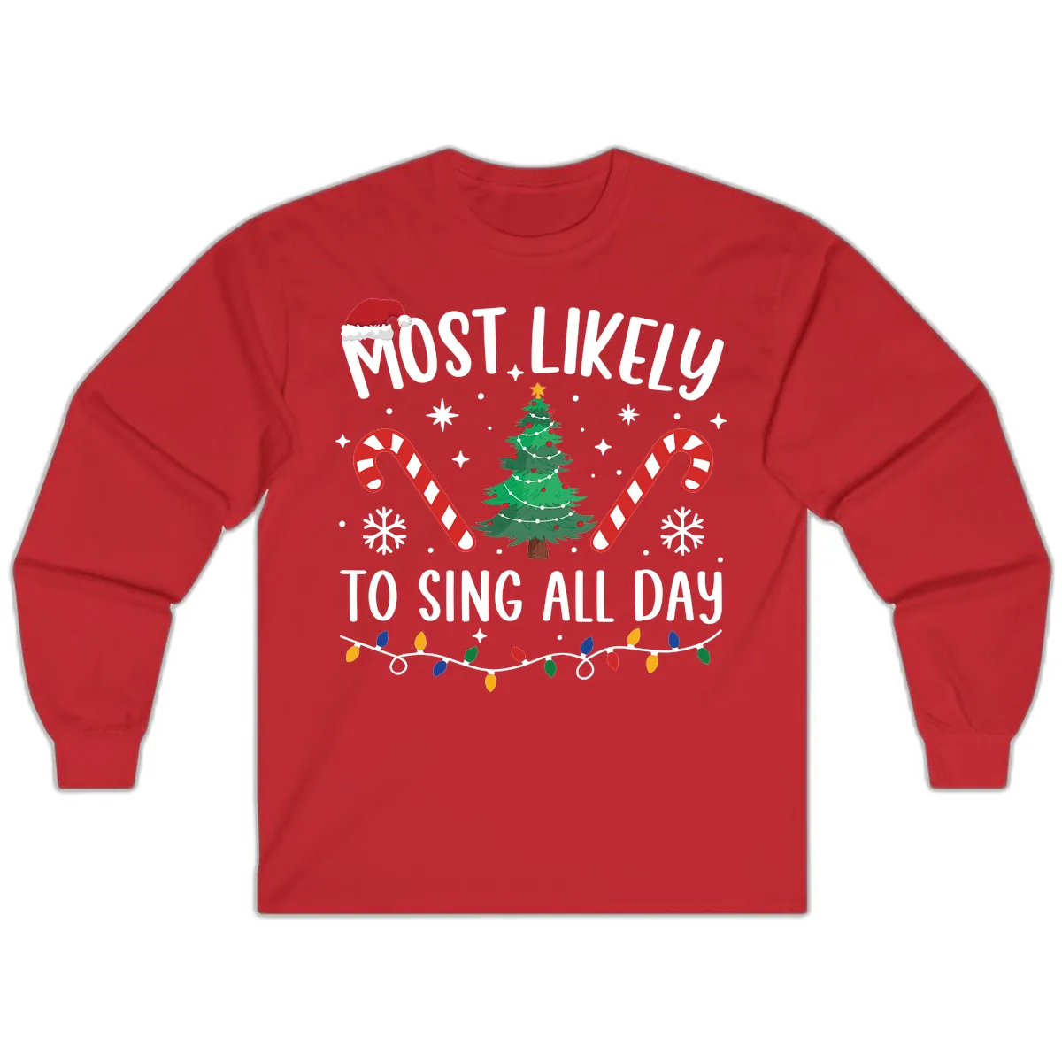 Most Likely To Sing All Day Christmas Long Sleeve in Red