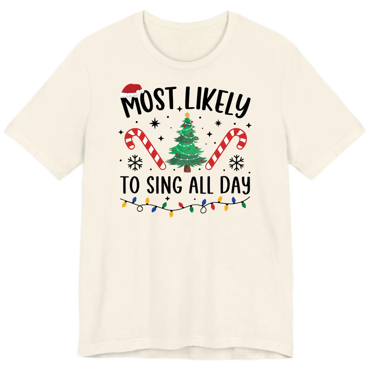 Most Likely To Sing All Day Christmas Premium T-Shirt in Natural
