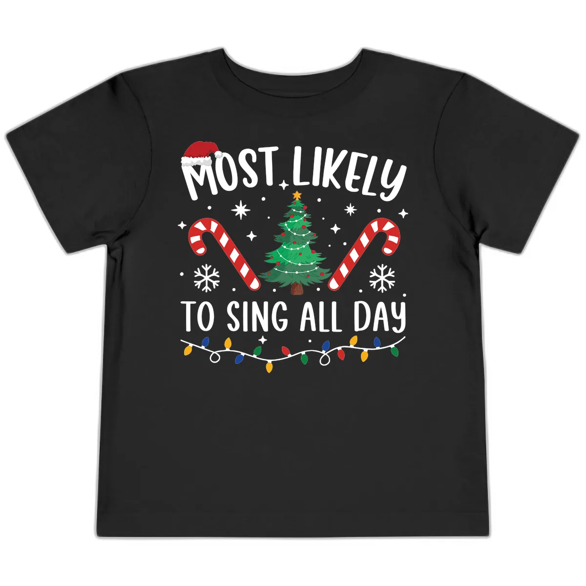 Most Likely To Sing All Day Christmas Toddler T-Shirt in Black