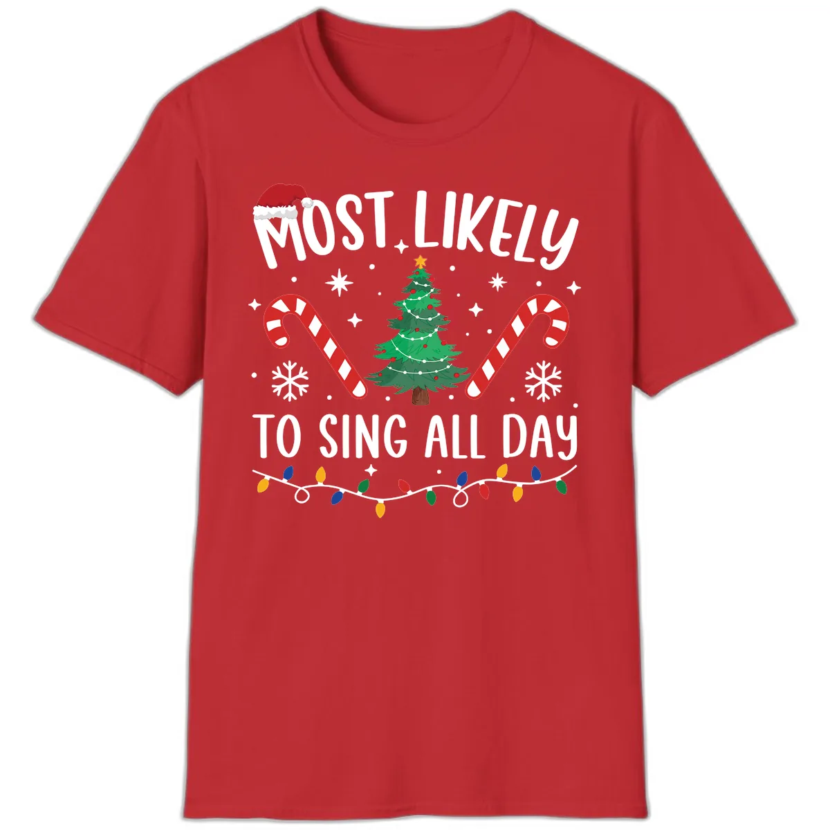 Most Likely To Sing All Day Christmas T-Shirt in Red