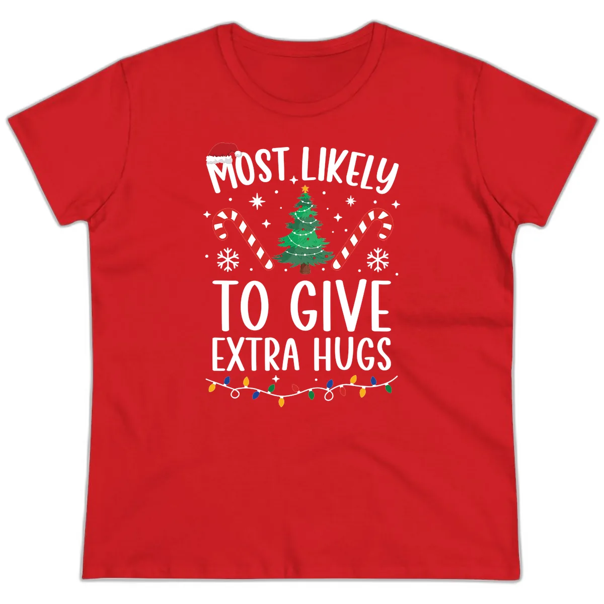 Most Likely To Give Extra Hugs Christmas Ladies Tee in Red