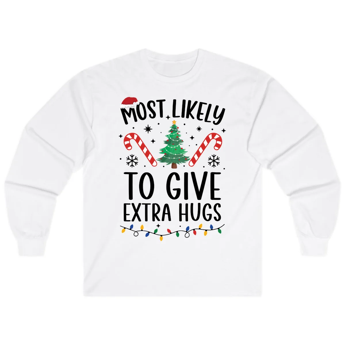 Most Likely To Give Extra Hugs Christmas Long Sleeve in White