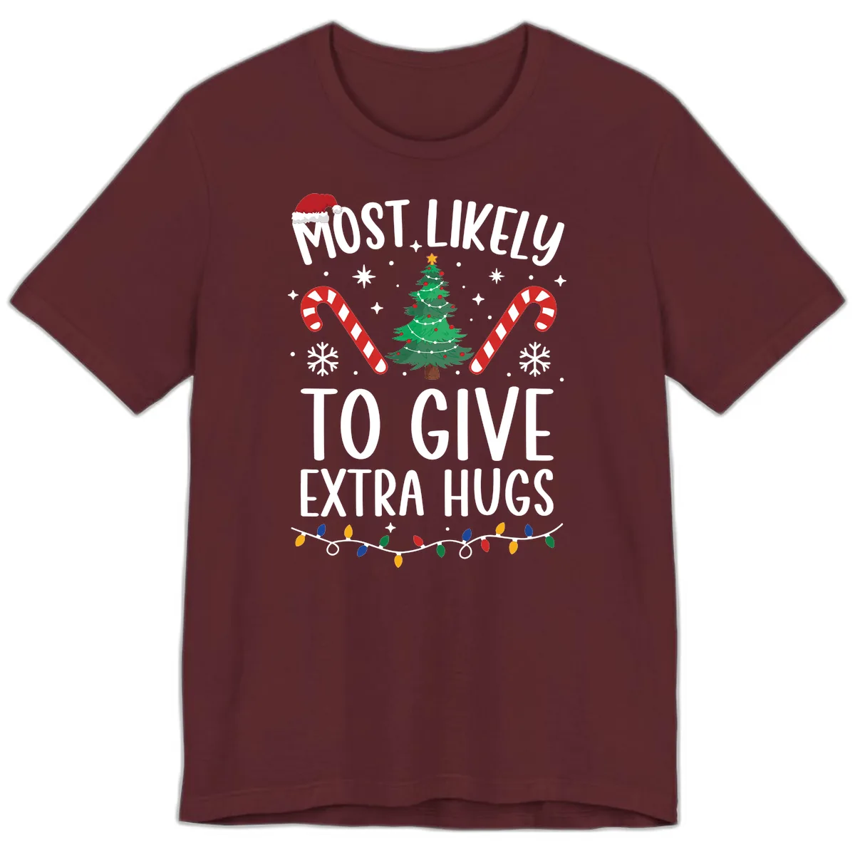 Most Likely To Give Extra Hugs Christmas Premium T-Shirt in Maroon