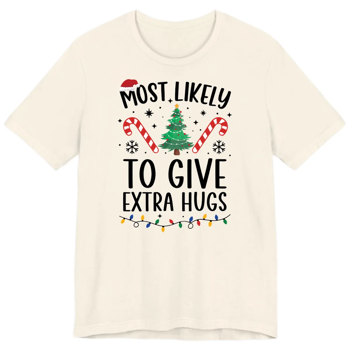 Most Likely To Give Extra Hugs Christmas Premium T-Shirt in Natural