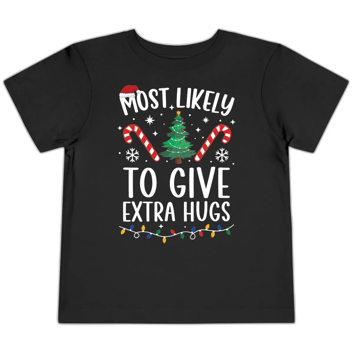 Most Likely To Give Extra Hugs Christmas Toddler T-Shirt in Black