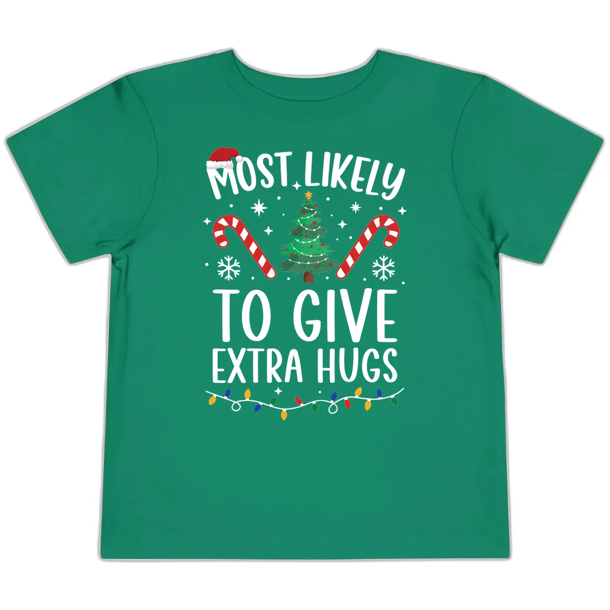 Most Likely To Give Extra Hugs Christmas Toddler T-Shirt in Kelly