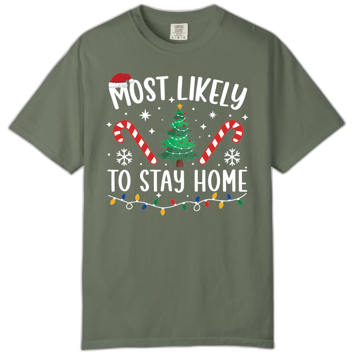 Most Likely To Stay Home Christmas Comfort Color in Moss