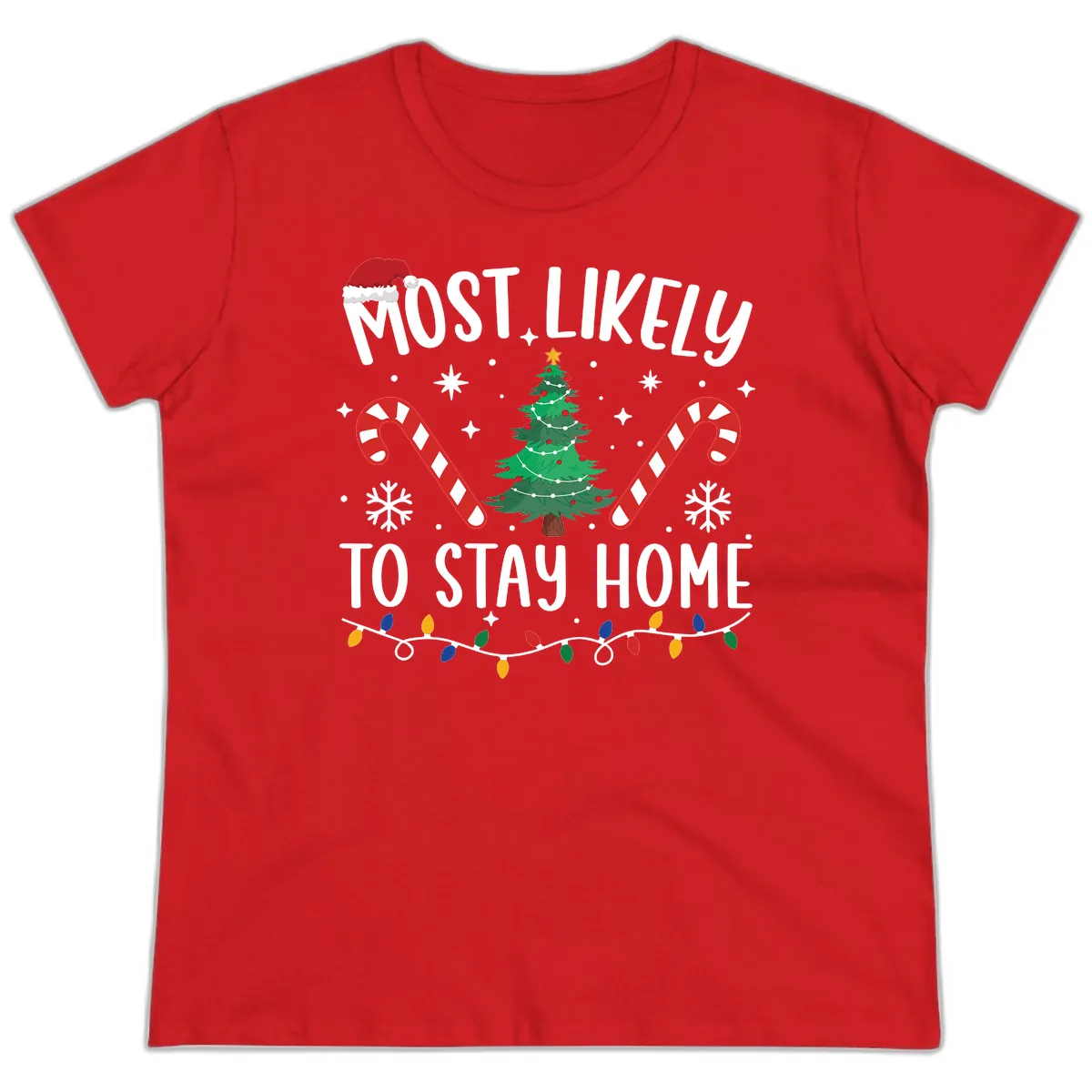 Most Likely To Stay Home Christmas Ladies Tee in Red