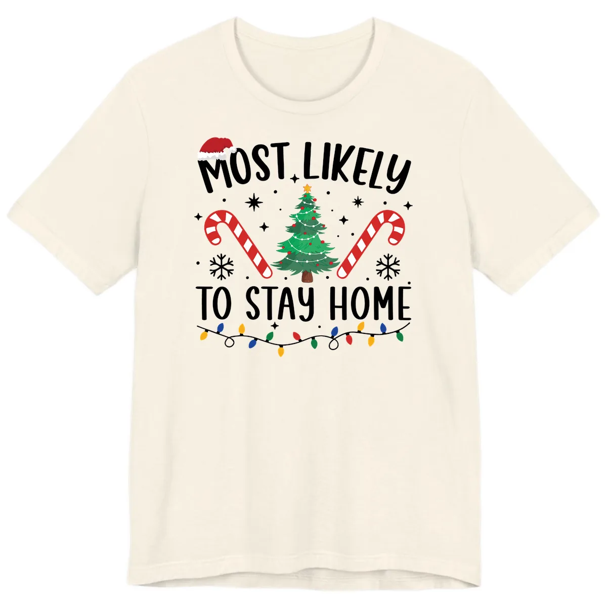 Most Likely To Stay Home Christmas Premium T-Shirt in Natural