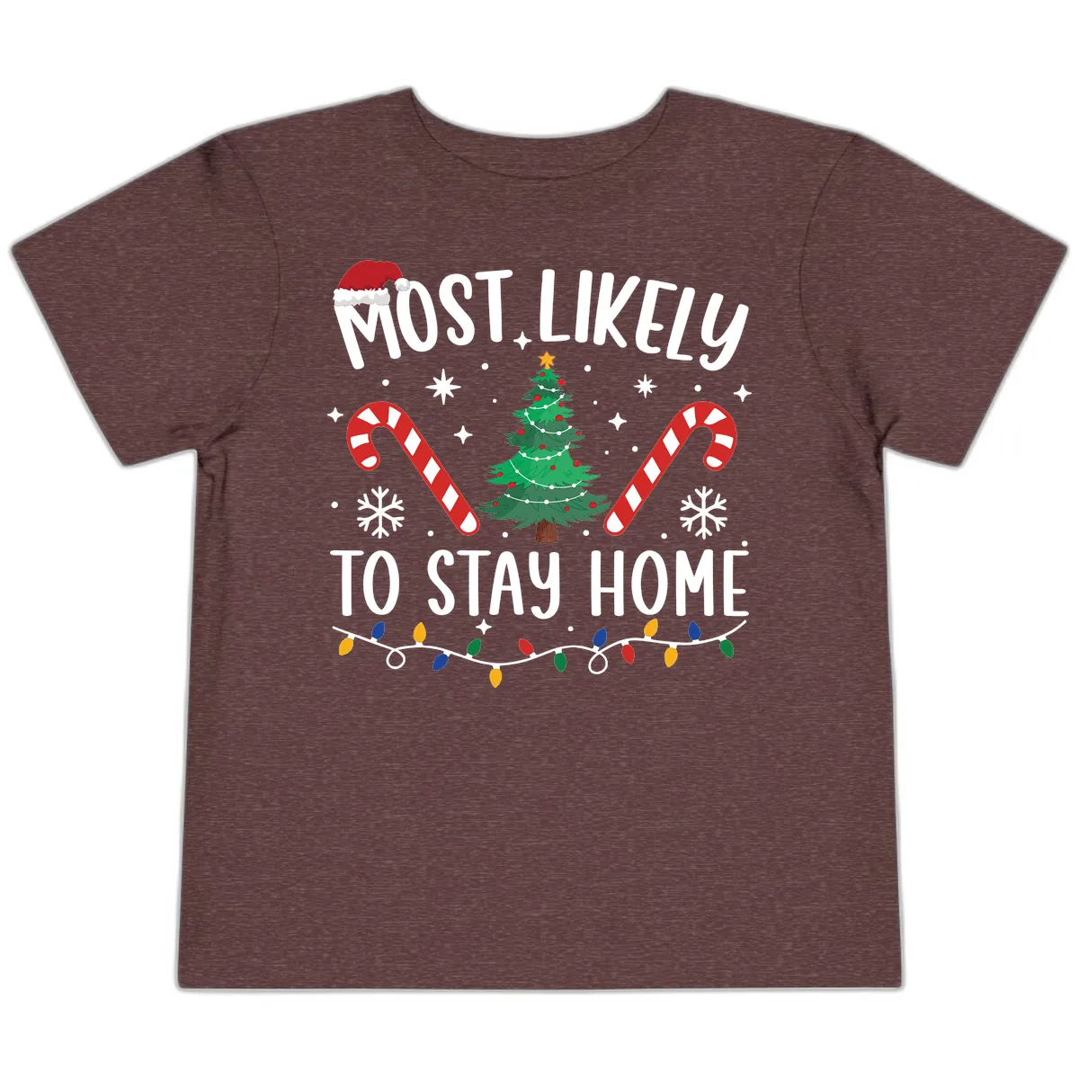 Most Likely To Stay Home Christmas Toddler T-Shirt in Heather Maroon