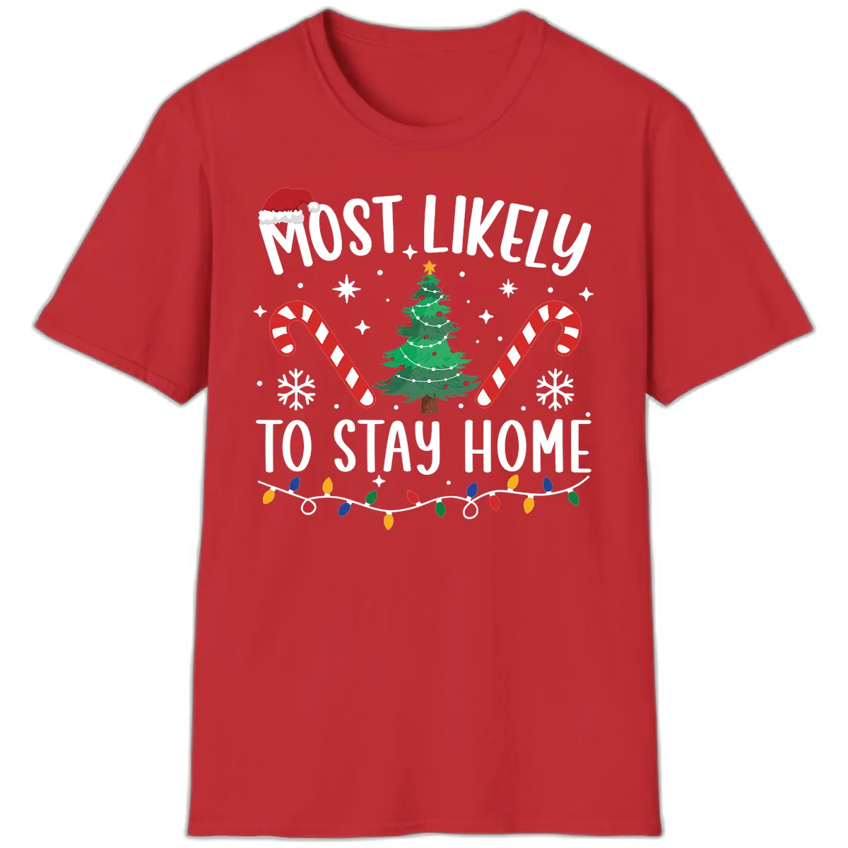Most Likely To Stay Home Christmas T-Shirt in Red