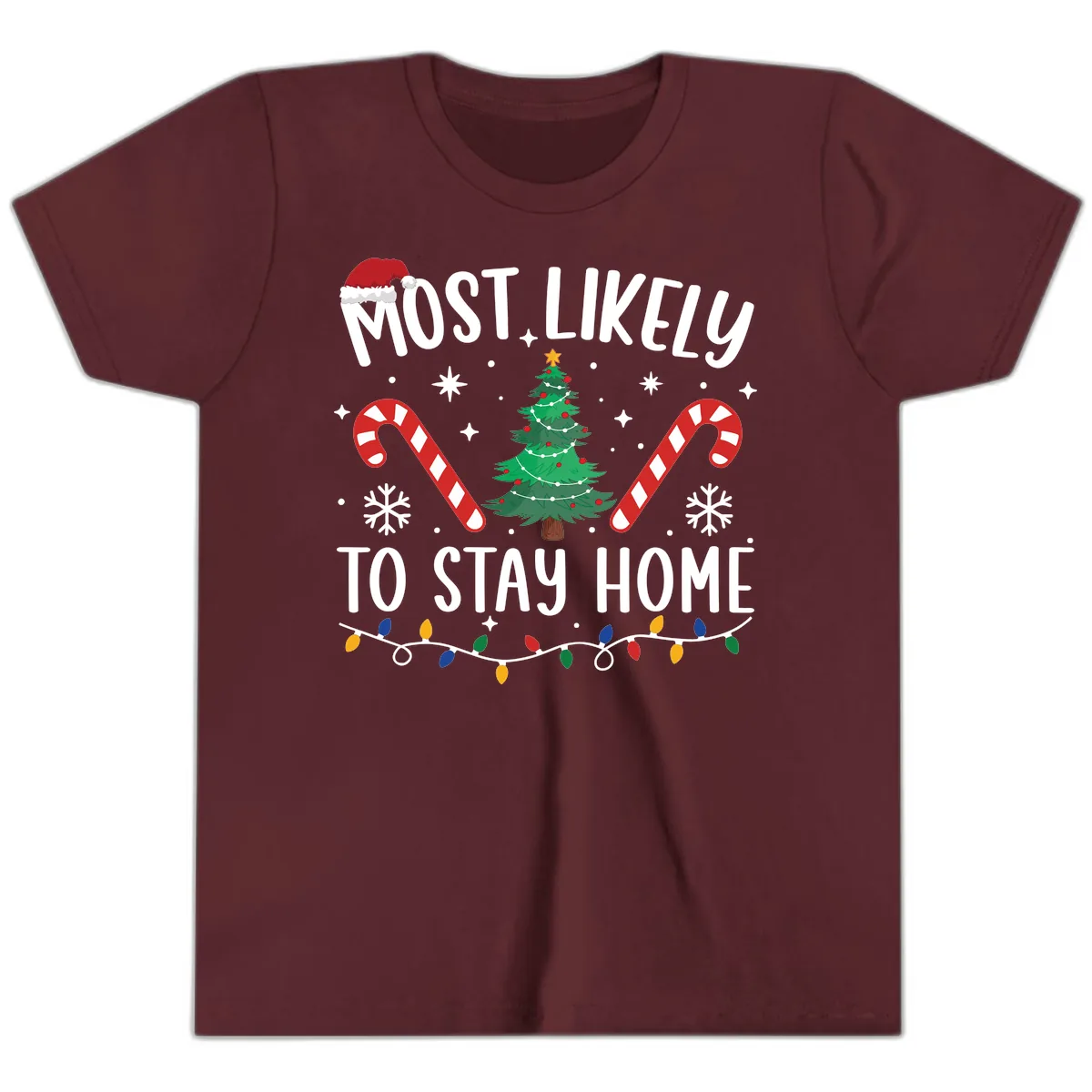 Most Likely To Stay Home Christmas Youth T-Shirt in Maroon