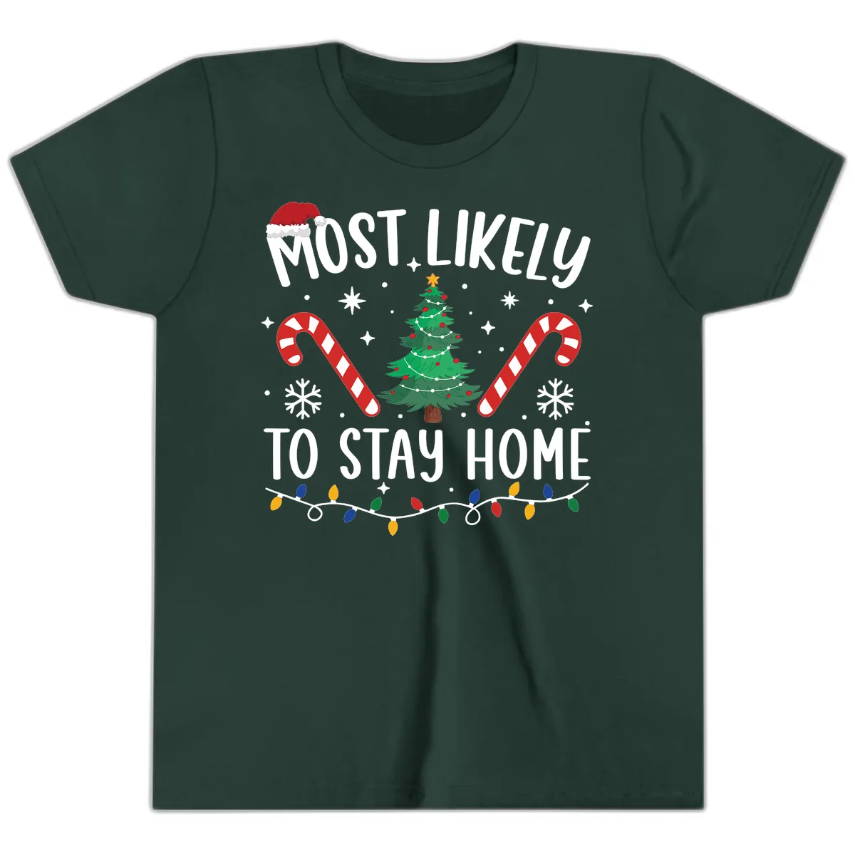 Most Likely To Stay Home Christmas Youth T-Shirt in Forest