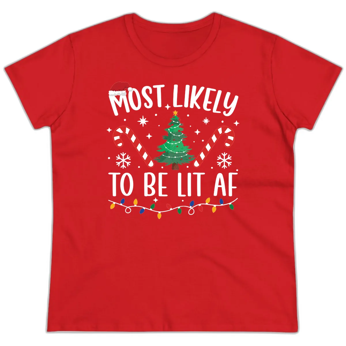Most Likely To Be Lit AF Christmas Shirt Ladies Tee in Red