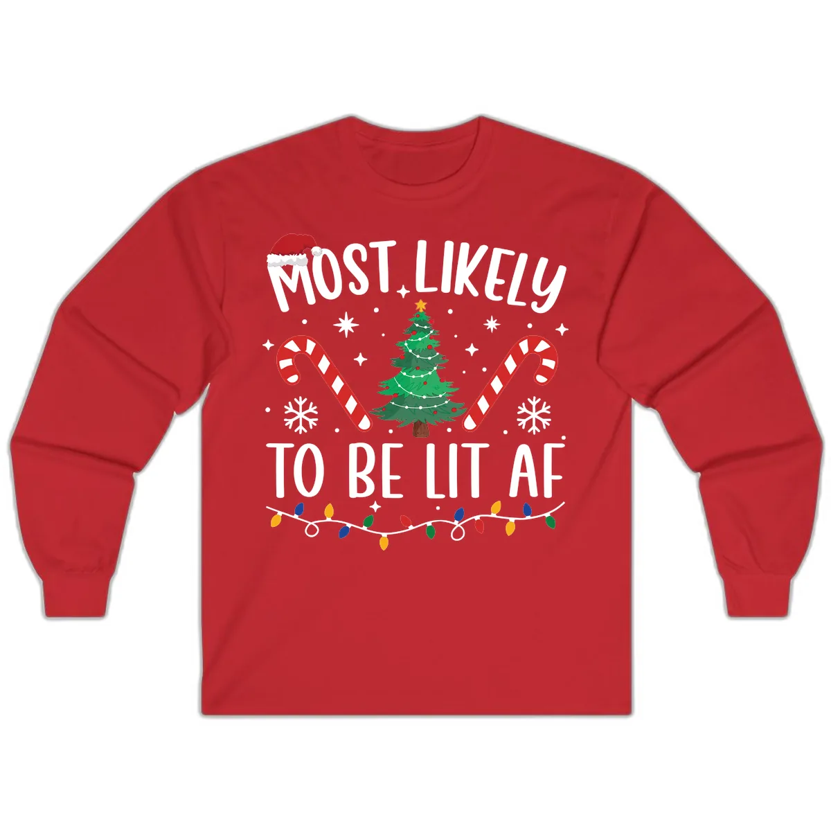 Most Likely To Be Lit AF Christmas Shirt Long Sleeve in Red
