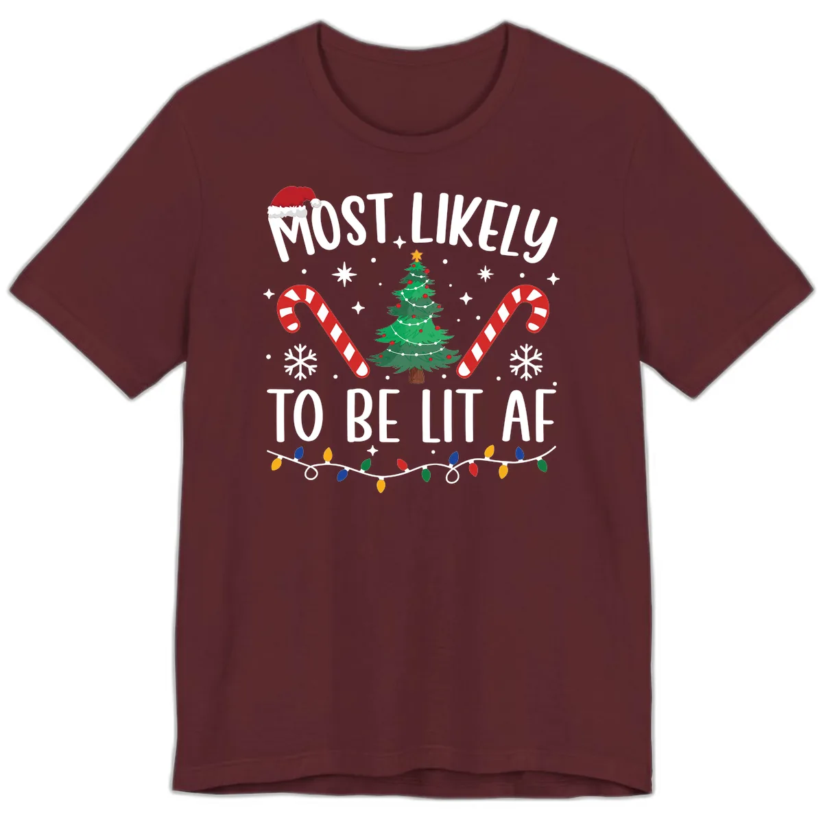 Most Likely To Be Lit AF Christmas Shirt Premium T-Shirt in Maroon